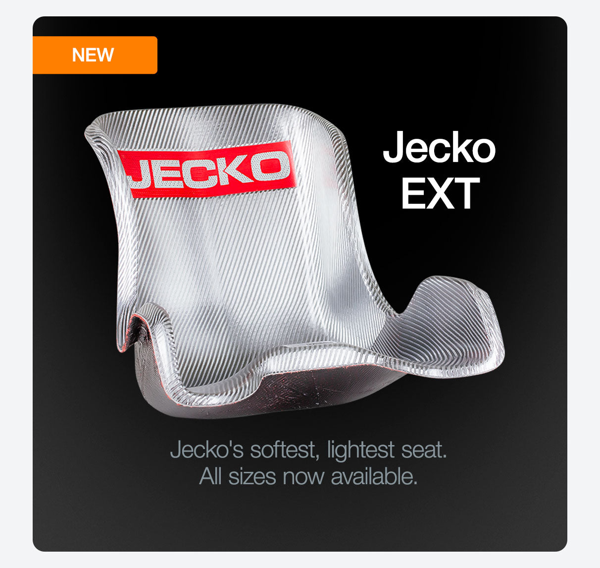 Jecko EXT. Softest, lightest kart seat