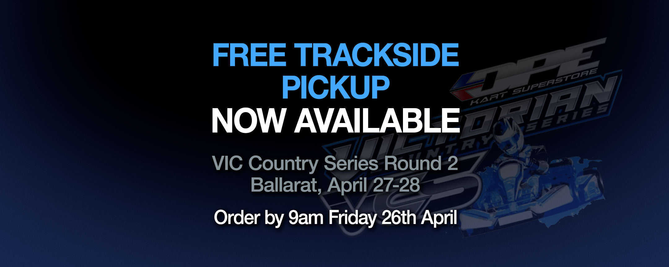 Online Order Free Trackside Pickup at Victorian Country Series